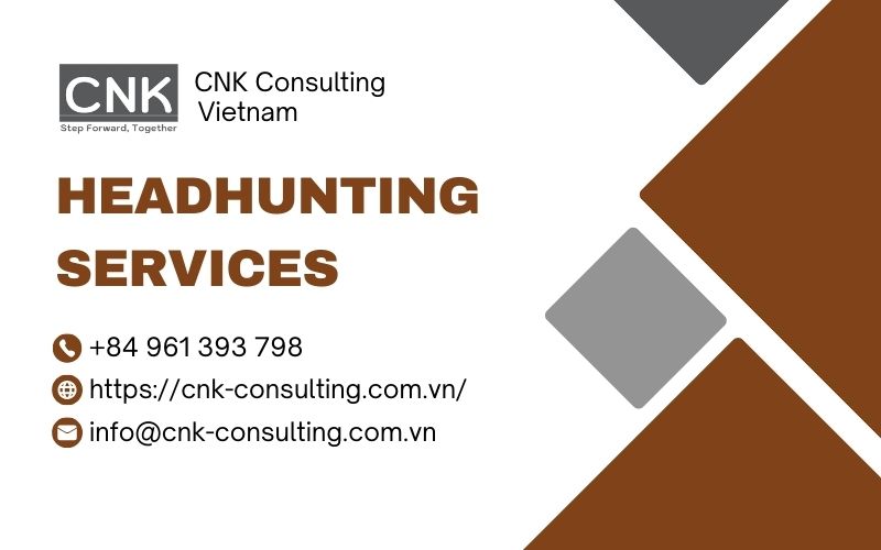 Headhunting Services in Vietnam Headhunting Services in Vietnam