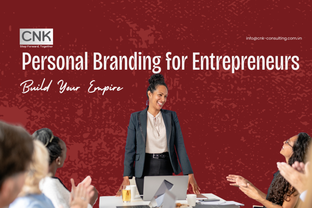 Personal Branding for Entrepreneurs Build Your Empire