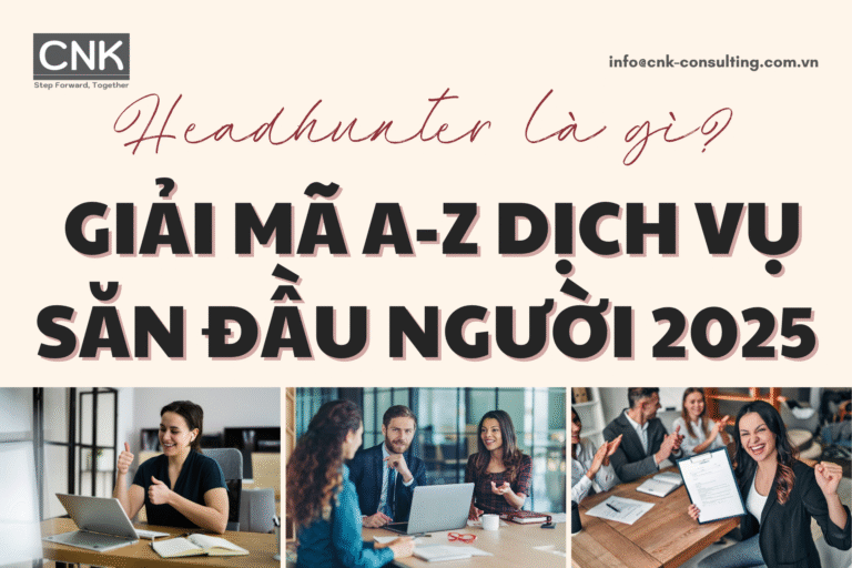 Headhunter là gì? Giải mã A-Z dịch vụ săn đầu người 2025