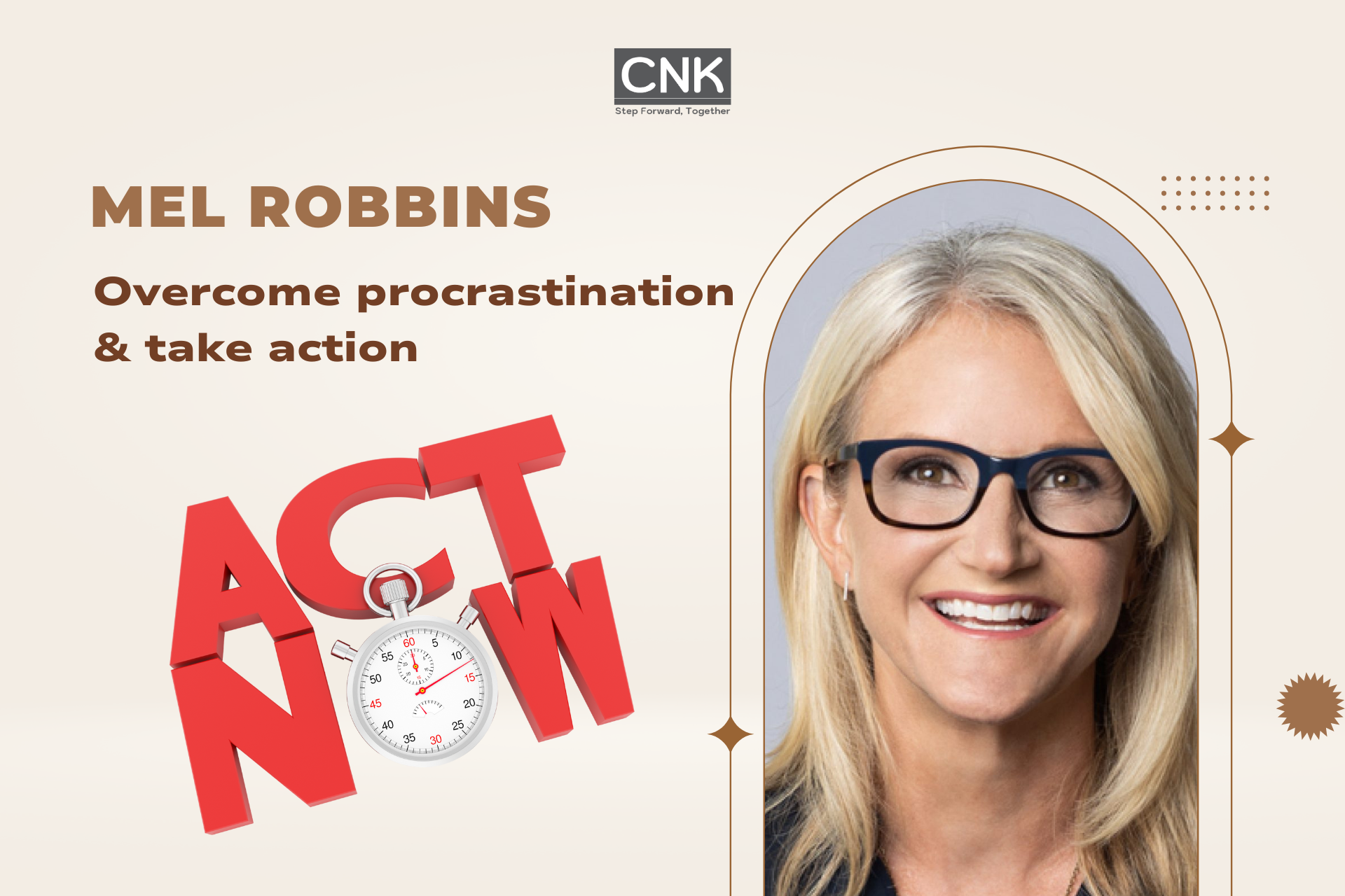 Mel Robbins - Overcome procrastination & take action Mel Robbins - Overcome procrastination & take action