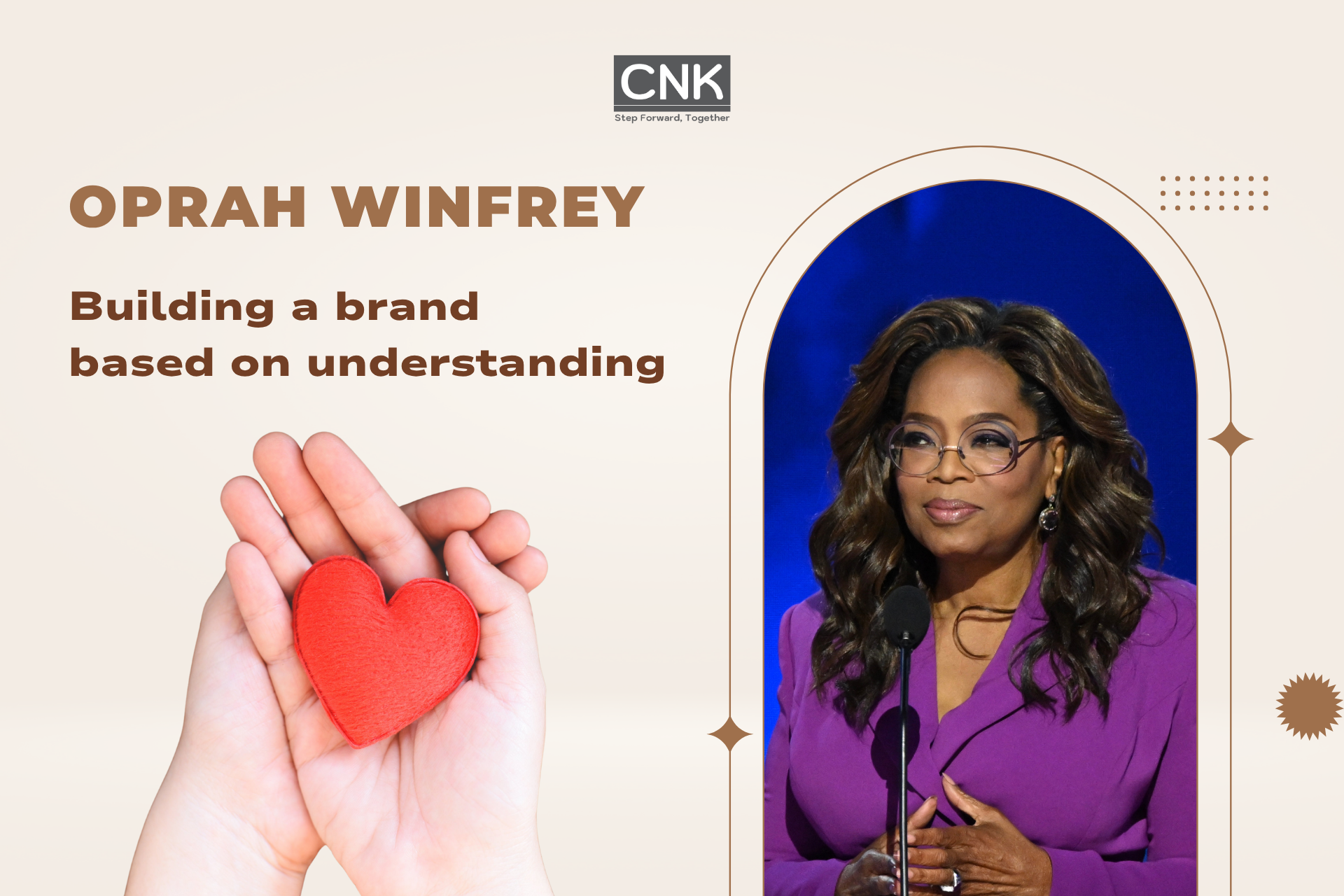 Oprah winfrey - Building a brand based on understanding Oprah winfrey - Building a brand based on understanding