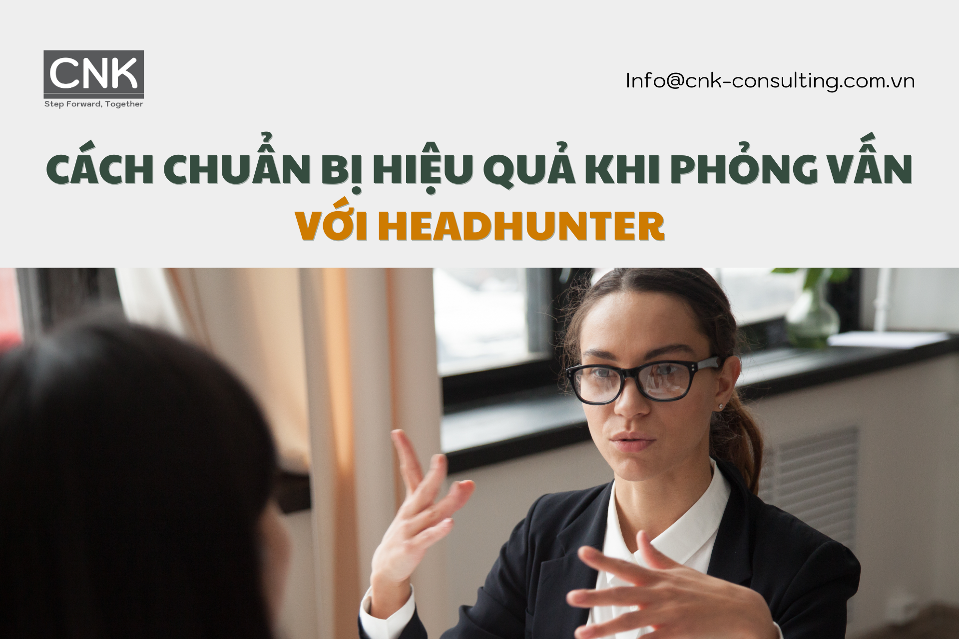 Cách chuẩn bị hiệu quả khi phỏng vấn với headhunter