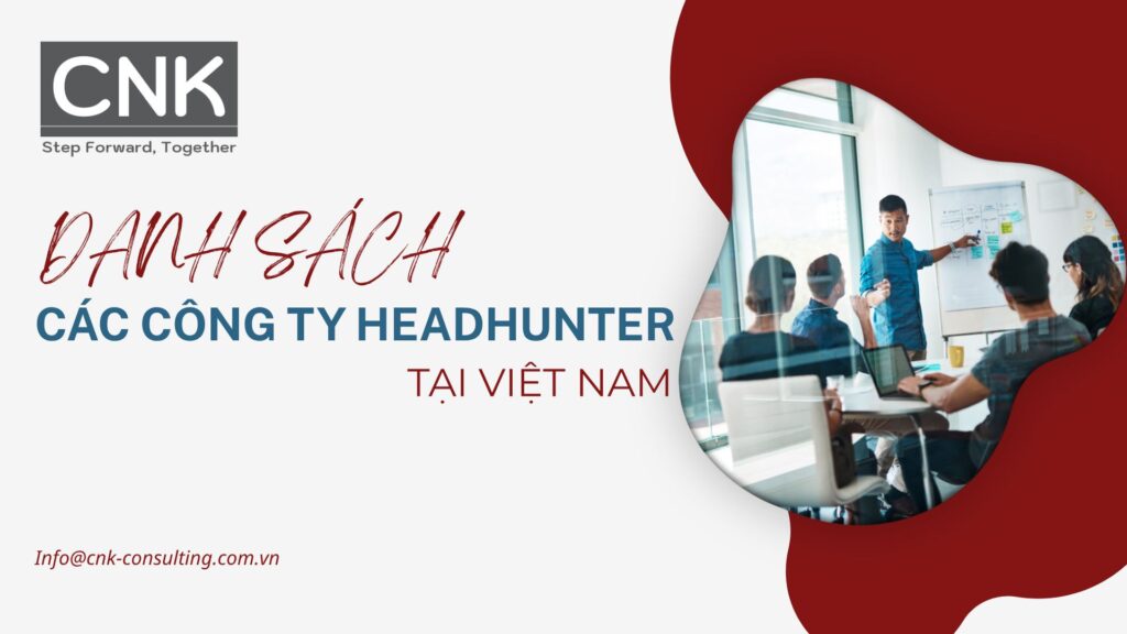 Danh sách các công ty headhunter tại Việt Nam