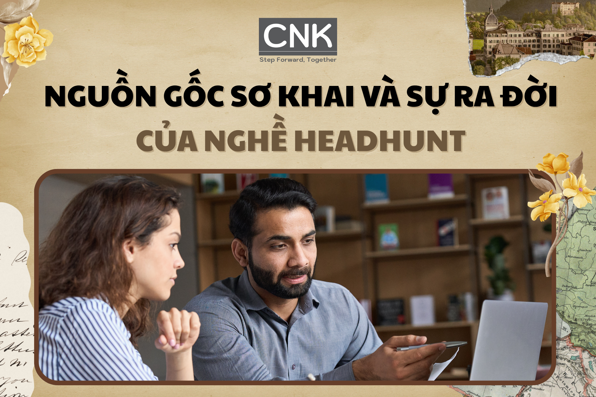 Lịch sử headhunter: Nguồn gốc sơ khai và sự ra đời 