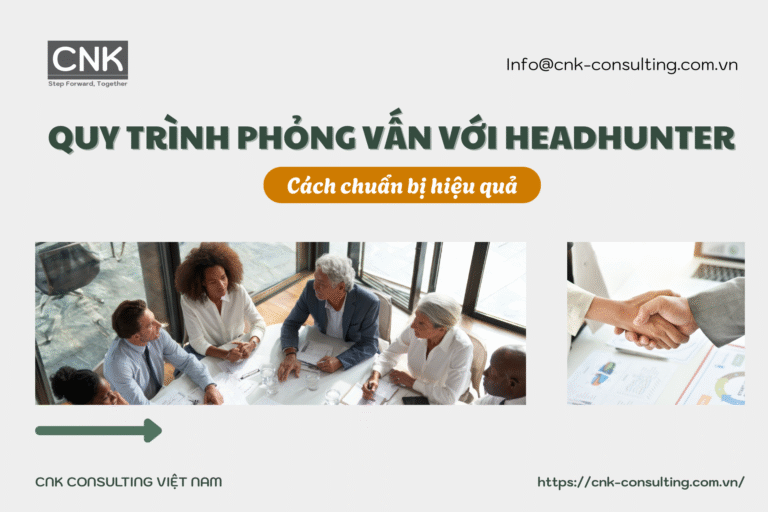 Quy trình phỏng vấn với headhunter & cách chuẩn bị hiệu quả