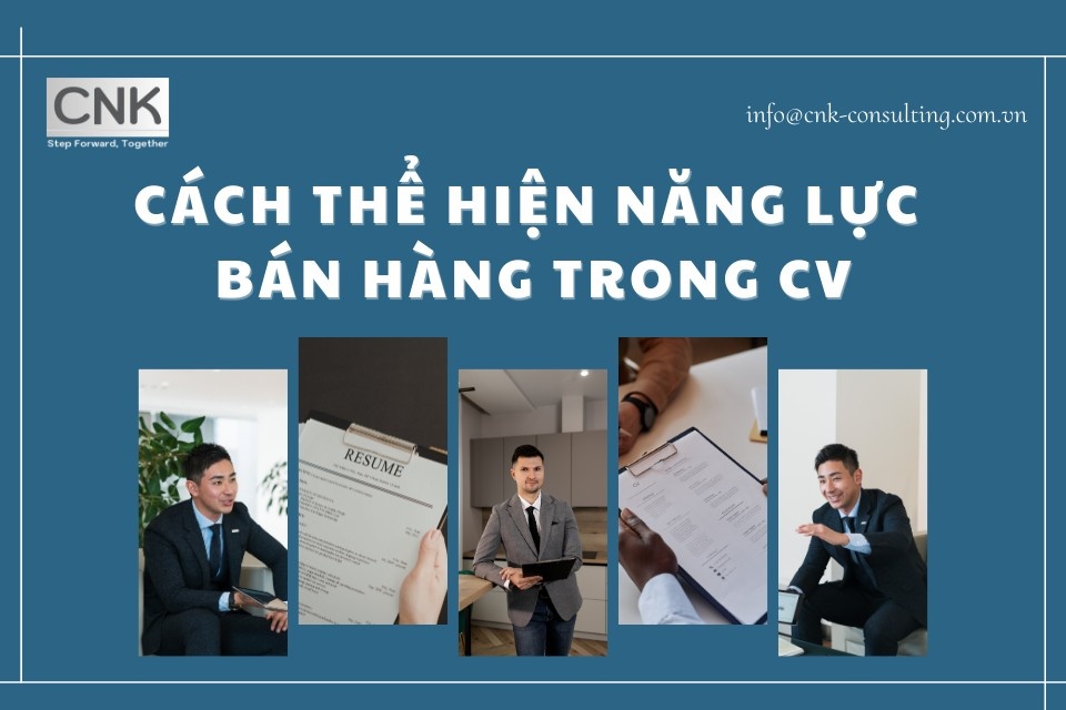 Kỹ năng nào cần làm nổi bật trong CV sales manager