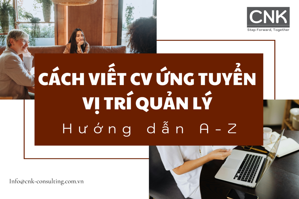 Cách viết CV ứng tuyển vị trí quản lý Hướng dẫn A-Z