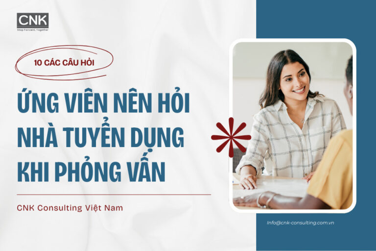 10 Các câu hỏi ứng viên nên hỏi nhà tuyển dụng khi PV