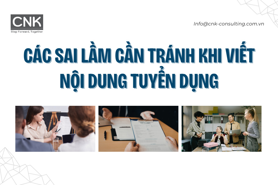 Các sai lầm cần tránh khi viết nội dung tuyển dụng