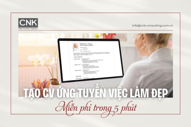 Tạo CV ứng tuyển Việc làm Đẹp & Miễn phí trong 5 phút