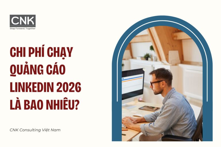 Chi phí chạy quảng cáo linkedin 2026 là bao nhiêu