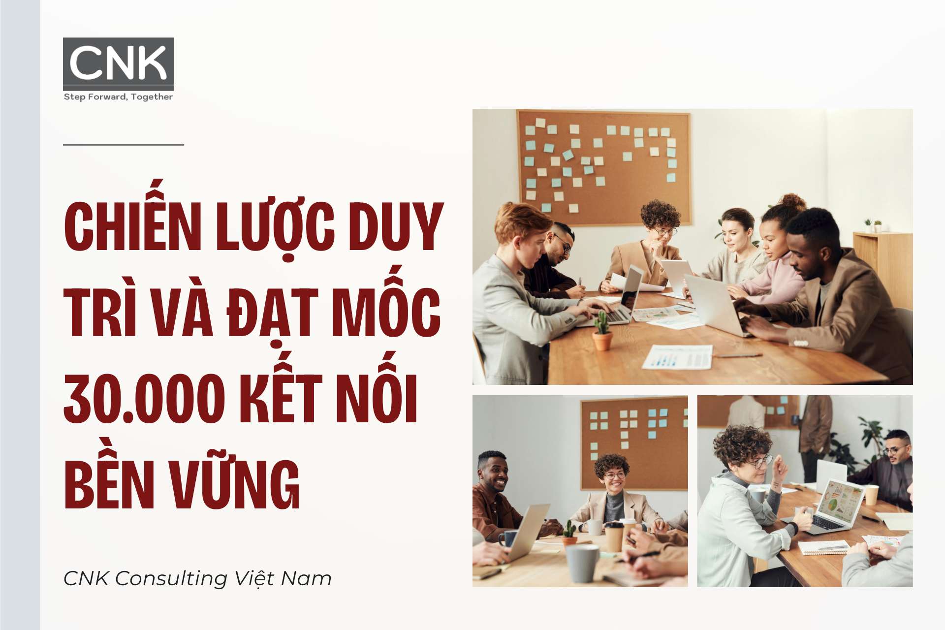 Chiến lược duy trì và đạt mốc 30.000 kết nối bền vững Chiến lược duy trì và đạt mốc 30.000 kết nối bền vững