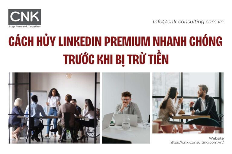 Cách hủy linkedin Premium nhanh trước khi bị trừ tiền