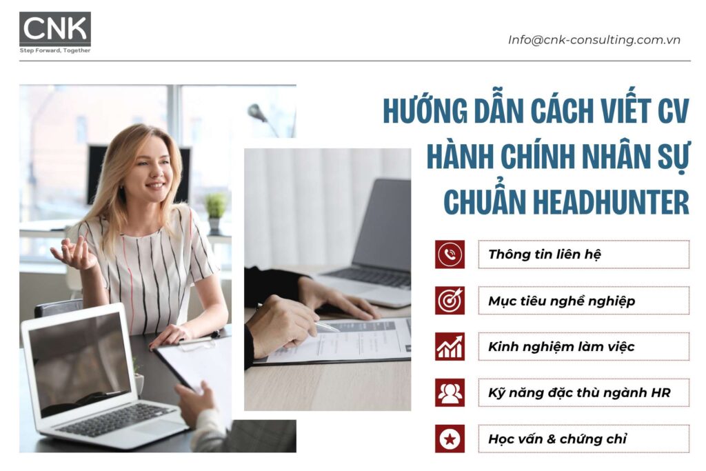 Hướng dẫn cách viết CV hành chính nhân sự "đốn tim" nhà tuyển dụng