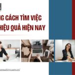 Những cách tìm việc làm hiệu quả hiện nay là gì