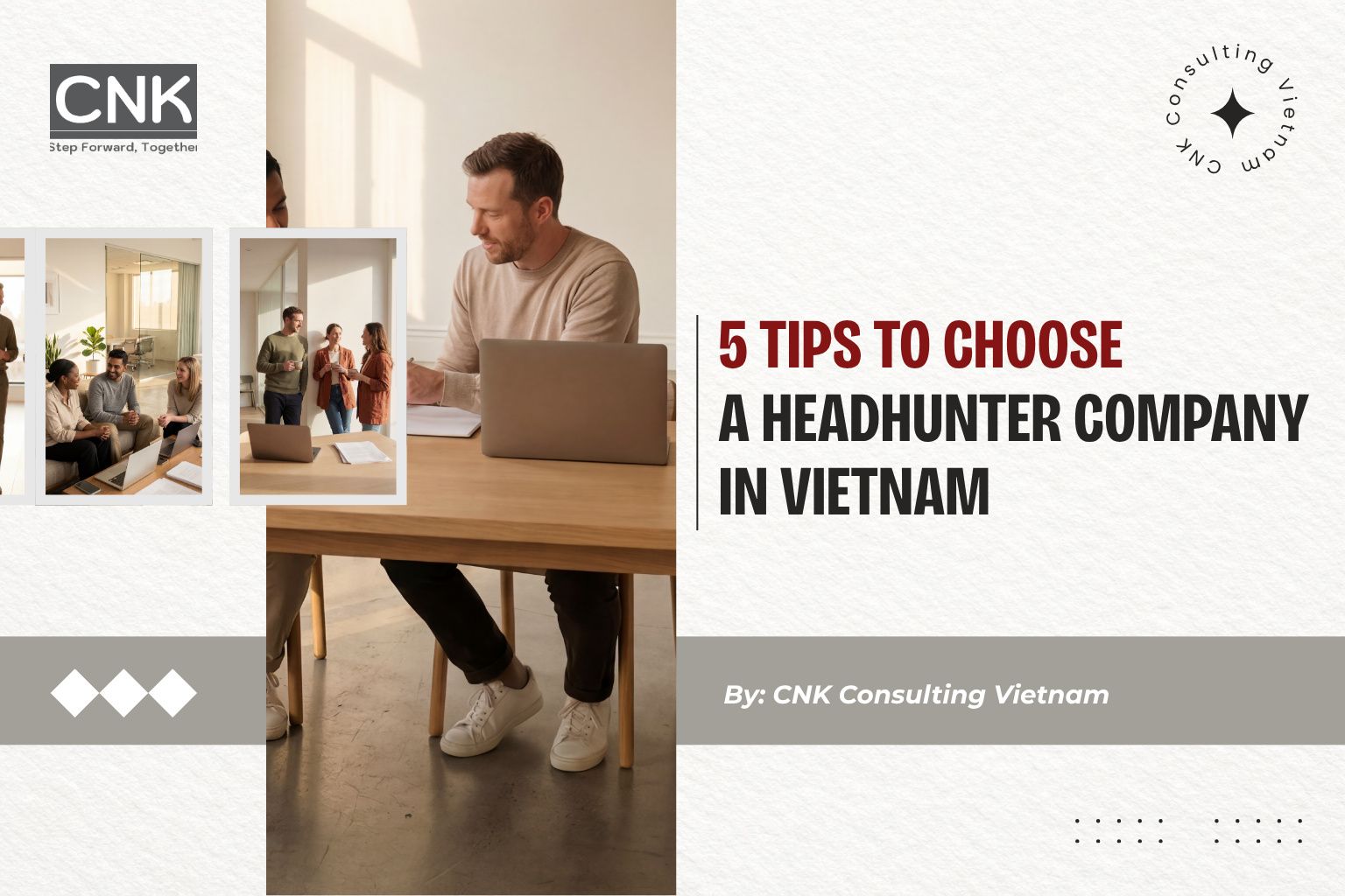 5 Tips to Choose a Headhunter Company in Vietnam