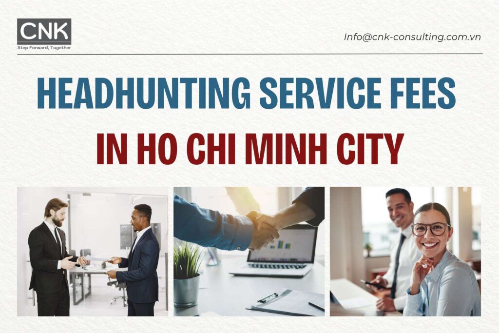 Headhunting service fees in Ho Chi Minh City