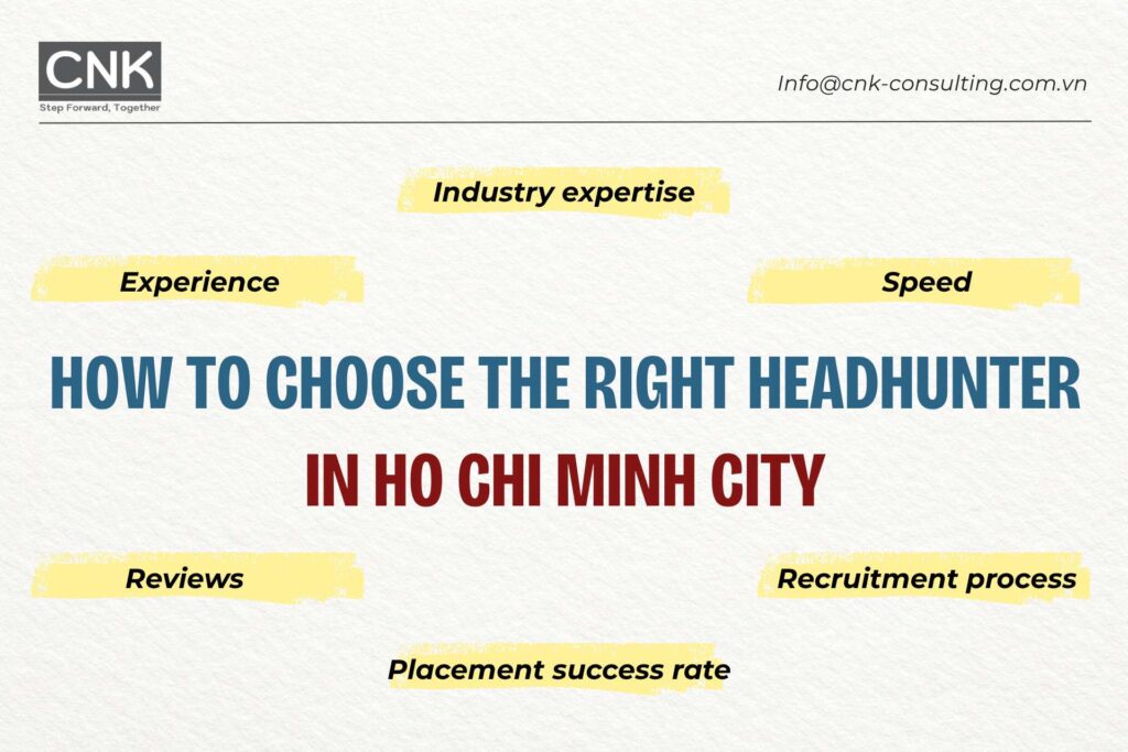 How to choose the right headhunter in Ho Chi Minh City