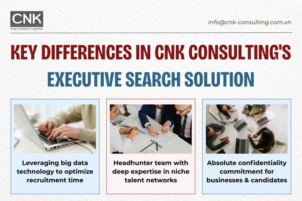 Key differences in CNK Consulting's executive search solution