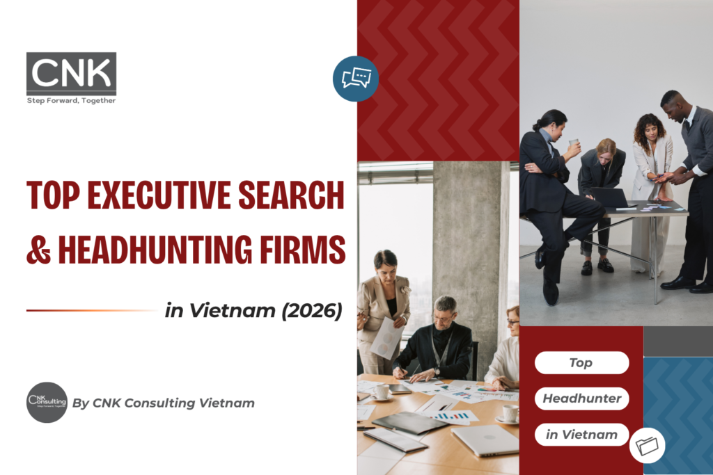 Top Headhunter in Vietnam Global & Local Experts (2026)