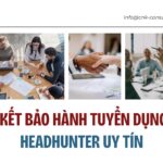 cam ket bao hanh tuyen dung cua headhunter uy tin so 2
