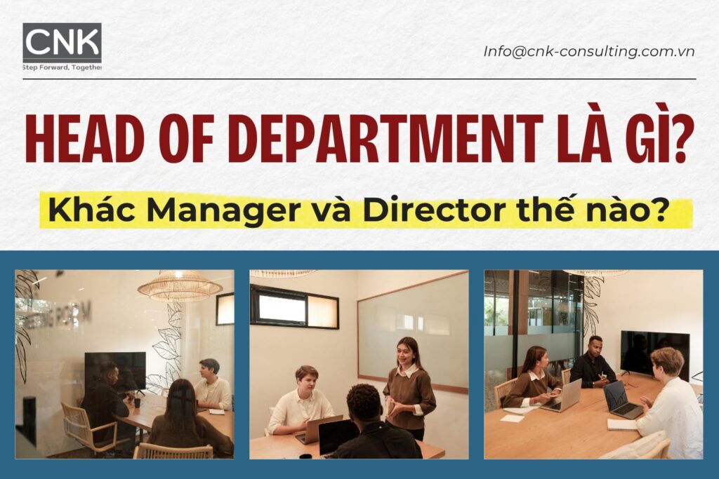 Head of Department là gì? Khác Manager và Director thế nào?